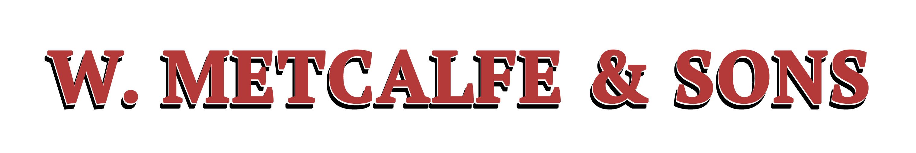W. Metcalfe & Sons